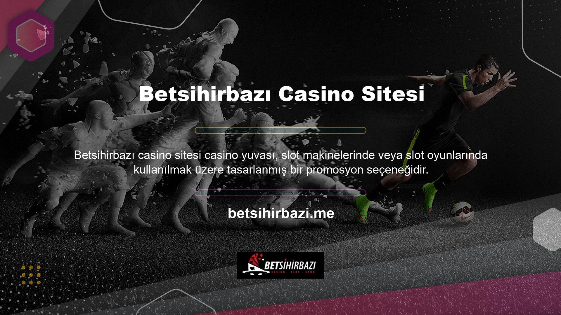 Bu promosyonla, yüzlerce farklı slot makinesi dünyasını değerlendirebilirsiniz
